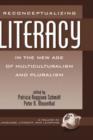Image for Reconceptualizing Literacy in the New Age of Multiculturalism and Pluralism