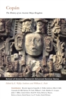 Image for Copan : The History of an Ancient Maya Kingdom
