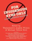 Image for For Indigenous Eyes Only