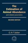Image for The Estimation of Animal Abundance and Related Parameters