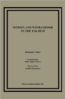 Image for Women and Womanhood in the Talmud