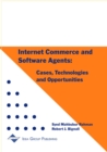 Image for Internet Commerce and Software Agents : Cases, Technologies and Opportunities
