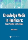Image for Knowledge Media and Healthcare : Opportunities and Challenges