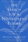 Image for The Search for a Nonviolent Future