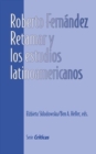 Image for Roberto Fernandez Retamar y los estudios latinoamericanos