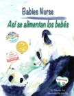Image for Babies nurse: asi se alimentan los bebes