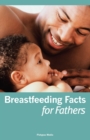 Image for Breastfeeding Facts for Fathers: Abridged Edition