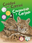 Image for Cuddled and Carried / Consentido y Cargado
