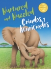 Image for Nurtured and Nuzzled - Criados y Acariciados