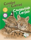 Image for Cuddled and Carried / Consentido y cargado