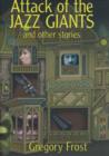 Image for Attack of the Jazz Giants