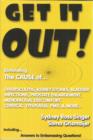 Image for Get It Out!: Eliminating the Cause of Diverticulitis, Kidney Stones, Bladder Infections