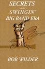 Image for Secrets of the Swingin&#39; Big Band Era