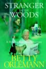 Image for Stranger in the Woods: A Hattie Farwell Mystery