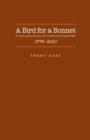Image for A bird for a bonnet  : gender, class, and culture in American birdkeeping, 1750-2010
