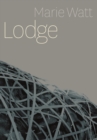 Image for Marie Watt : Lodge
