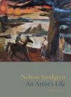 Image for Nelson Sandgren  : an artist&#39;s life.