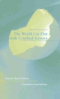 Image for The World Cut Out with Crooked Scissors - Selected  Prose Poems