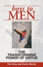 Image for Boys to Men : The Transforming Power of Virtue