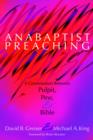 Image for Anabaptist Preaching : A Conversation Between Pulpit, Pew &amp; Bible