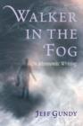 Image for Walker in the Fog