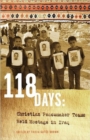 Image for 118 Days : Christian Peacemaker Teams Held Hostage in Iraq (DreamSeeker/Cascadia Edition)