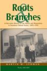 Image for Roots and Branches : A Narrative History of the Amish and Mennonites in Southeast United States, 1892-1992, Volume 1, Roots