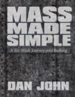 Image for Mass Made Simple: A Six-Week Journey Into Bulking