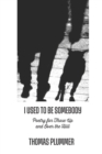 Image for I Used to Be Somebody