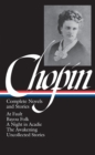 Image for Kate Chopin: Complete Novels and Stories (LOA #136)
