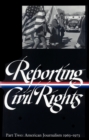 Image for Reporting Civil Rights Vol. 2 (LOA #138) : American Journalism 1963-1973