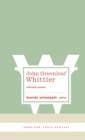 Image for John Greenleaf Whittier: Selected Poems