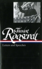 Image for Theodore Roosevelt: Letters and Speeches (LOA #154)