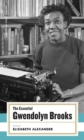 Image for The Essential Gwendolyn Brooks