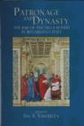 Image for Patronage and Dynasty : The Rise of the della Rovere in Renaissance Italy