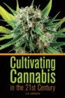 Image for Cultivating Cannabis in the 21st Century