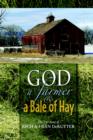 Image for God, a Farmer and a Bale of Hay