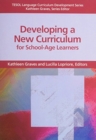 Image for Developing a New Curriculum for School-Age Learners