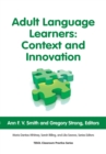 Image for Adult Language Learners: Context and Innovation