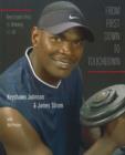Image for From First Down to Touchdown : Keyshawn&#39;s Keys to Winning in Life