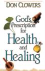 Image for God&#39;s Prescription for Health and Healing