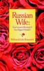 Image for Russian Wife : Your Greatest Blessing or Your Biggest Mistake?