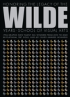 Image for Wilde Years: School of Visual Arts