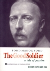 Image for The good soldier  : a tale of passion