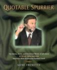 Image for Quotable Spurrier : The Nerve, Verve, and Victorious Words of and about Steve Spurrier, America&#39;s Most Scrutinized Football Coach