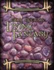Image for Gary Gygax&#39;s Gygaxian Fantasy Worlds Volume 3: Living Fantasy