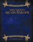 Image for Gary Gygax&#39;s Gygaxian Fantasy Worlds Volume 6: Nation Builder