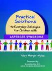Image for Practical Solutions to Everyday Challenges for Children with Asperger Syndrome