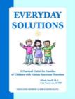Image for Everyday Solutions : A Practical Guide for Families of Children with Autism