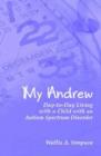 Image for My Andrew : Day to Day Living with an ASD Child